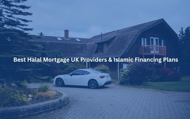 Best Halal Mortgage UK